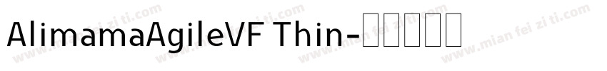 AlimamaAgileVF Thin字体转换